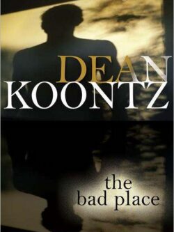 The Bad Place - Dean Koontz- Books - ebook - BookingStore